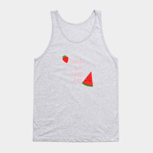 today is a fruit day Tank Top